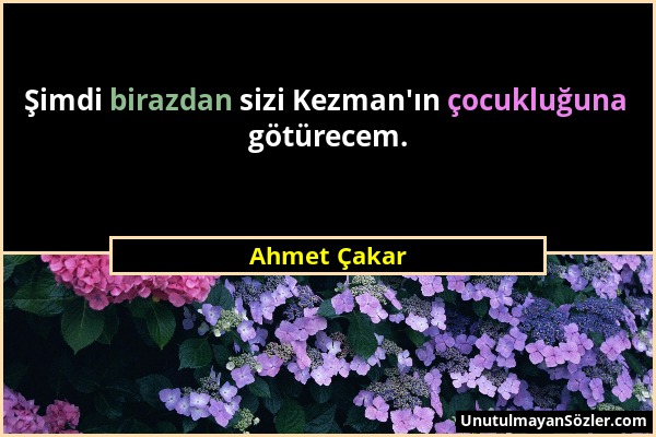 Ahmet Çakar - Şimdi birazdan sizi Kezman'ın çocukluğuna götürecem....