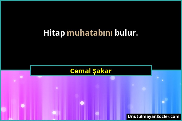 Cemal Şakar - Hitap muhatabını bulur....