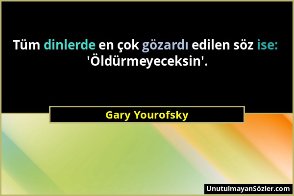 Gary Yourofsky - Tüm dinlerde en çok gözardı edilen söz ise: 'Öldürmeyeceksin'....