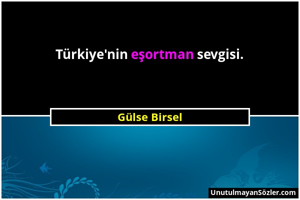 Gülse Birsel - Türkiye'nin eşortman sevgisi....