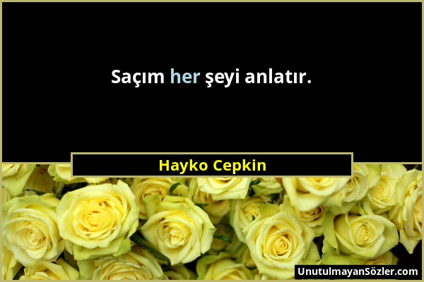 Hayko Cepkin - Saçım her şeyi anlatır....