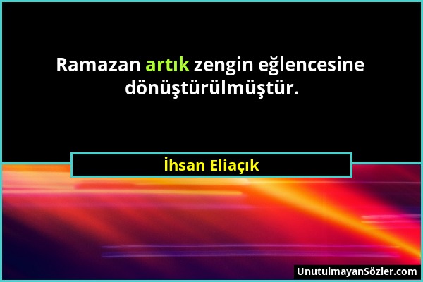 İhsan Eliaçık - Ramazan artık zengin eğlencesine dönüştürülmüştür....