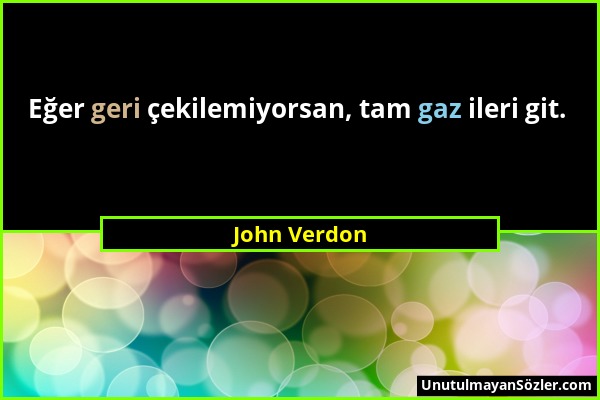 John Verdon - Eğer geri çekilemiyorsan, tam gaz ileri git....