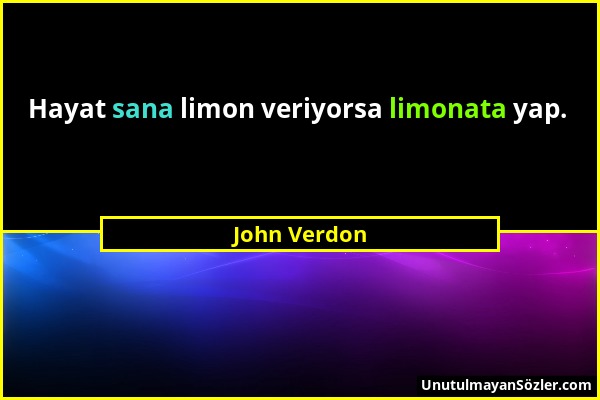 John Verdon - Hayat sana limon veriyorsa limonata yap....
