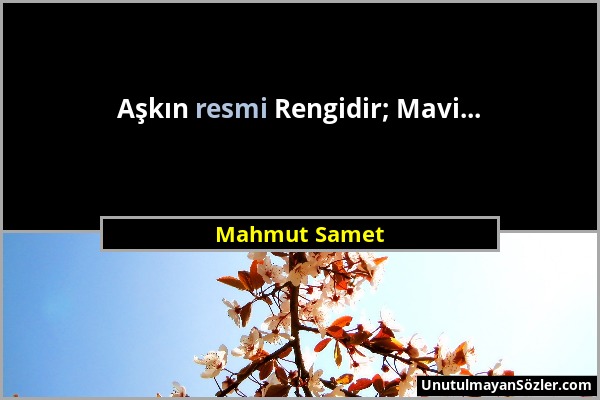 Mahmut Samet - Aşkın resmi Rengidir; Mavi......