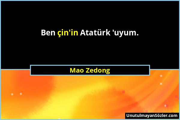 Mao Zedong - Ben çin'in Atatürk 'uyum....