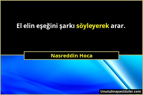 Nasreddin Hoca - El elin eşeğini şarkı söyleyerek arar....