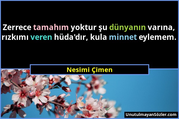 Nesimi Çimen - Zerrece tamahım yoktur şu dünyanın varına, rızkımı veren hüda'dır, kula minnet eylemem....