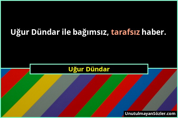 Uğur Dündar - Uğur Dündar ile bağımsız, tarafsız haber....