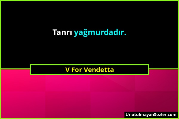 V For Vendetta - Tanrı yağmurdadır....