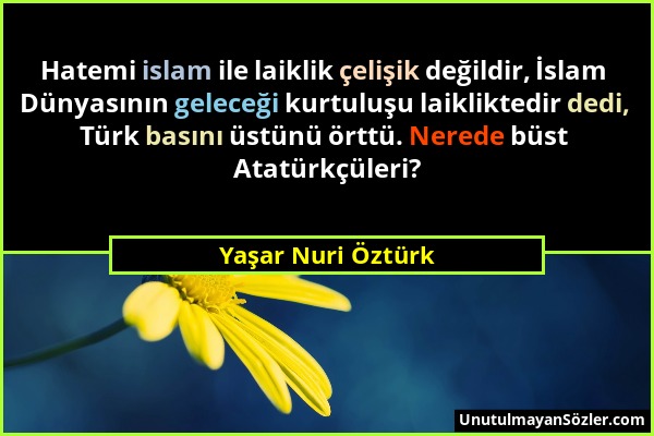 Yaşar Nuri Öztürk - Hatemi islam ile laiklik çelişik değildir, İslam Dünyasının geleceği kurtuluşu laikliktedir dedi, Türk basını üstünü örttü. Nerede...